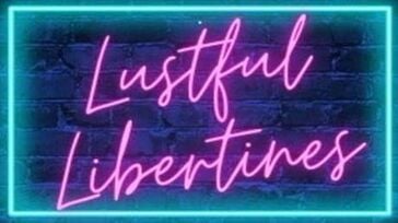 Lustful Libertines